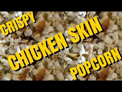 Crispy Chicken Skin Popcorn