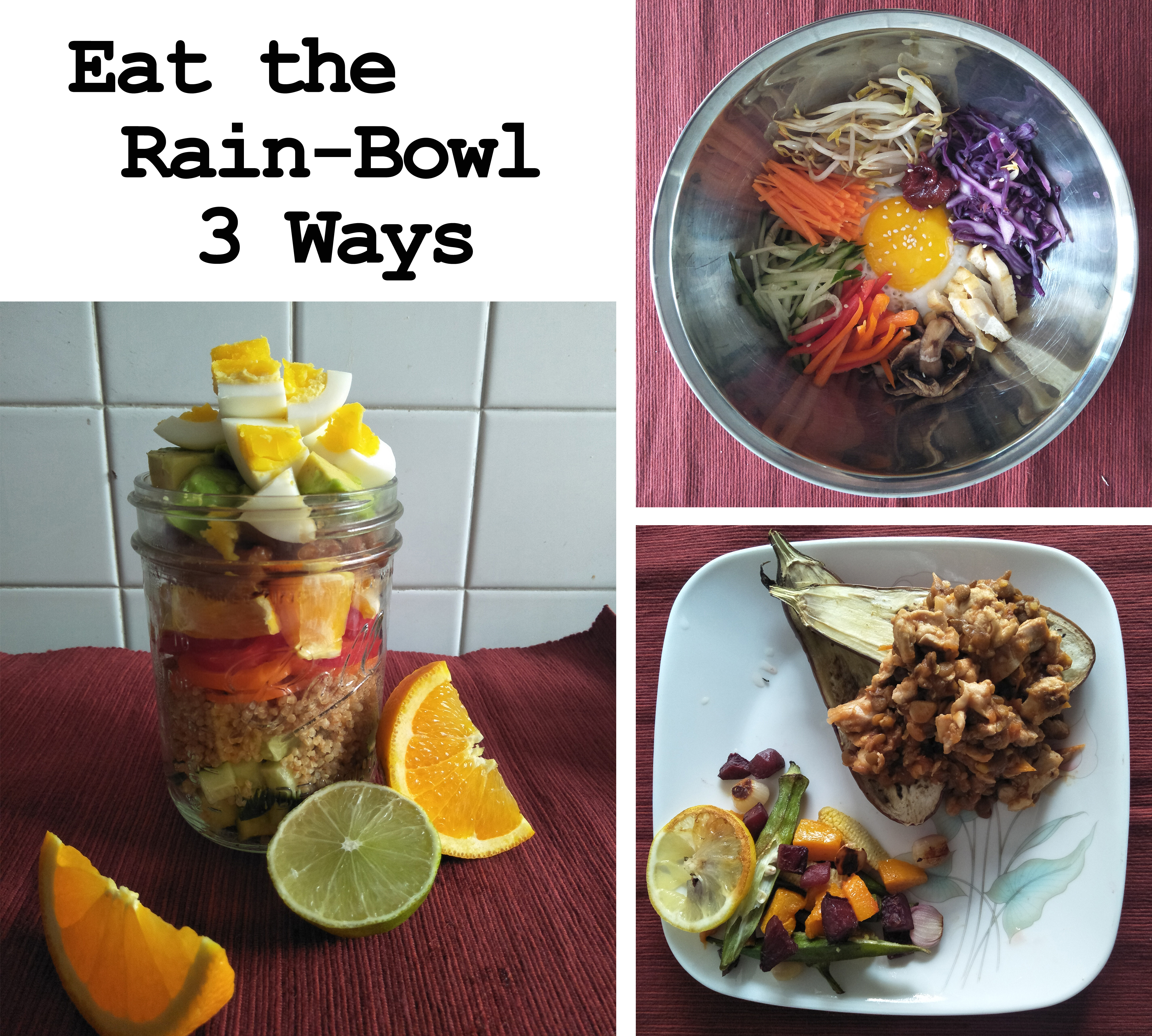 Eat the rainbowl 3 ways.jpg