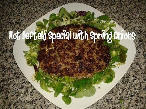 Hot Befteki Special with Spring Onions recipe