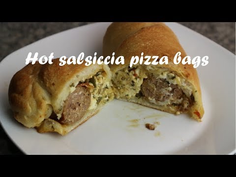 Hot salsiccia pizza bags recipe