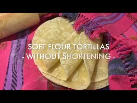 Soft Flour Tortillas without Shortening